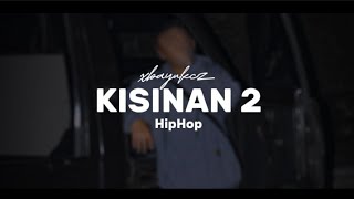 KISINAN 2 - xbayukcz ( masdddho ) - HipHop Dangdut