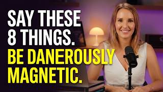 SAY THESE 8 THINGS EVERY MORNING TO BE DANGEROUSLY MAGNETIC✨Change Your Entire Reality