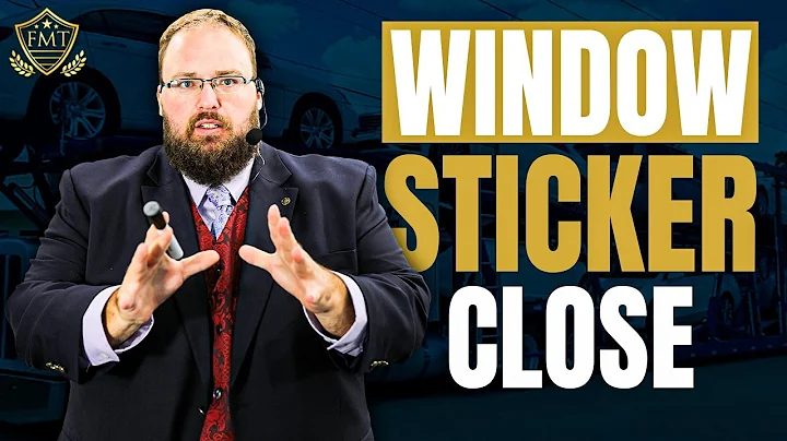 F&I Tip - How To Use The Car Window Sticker to drive F&I Profit