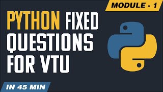 MODULE-1 FIXED QUESTIONS IN PYTHON.