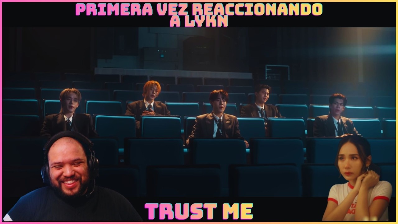¡SUS VOCES SON INCREÍBLES! 🎤 LYKN - ความรักไม่ได้น่ากลัวขนาดนั้น (TRUST ME) | REACCIÓN