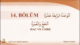 Akti̇f Arapça 14 - Beyne Yedeyk 1.Ci̇lt 14.Üni̇te Hac Ve Umre