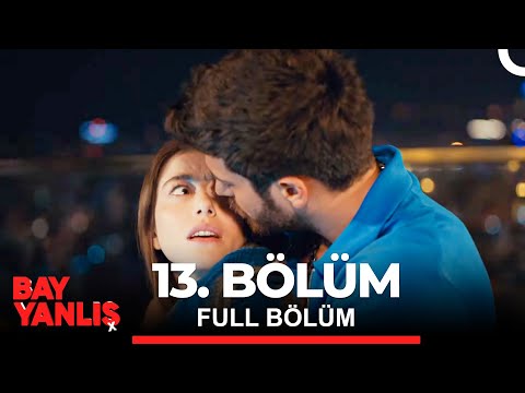 Bay Yanlış 13. Bölüm