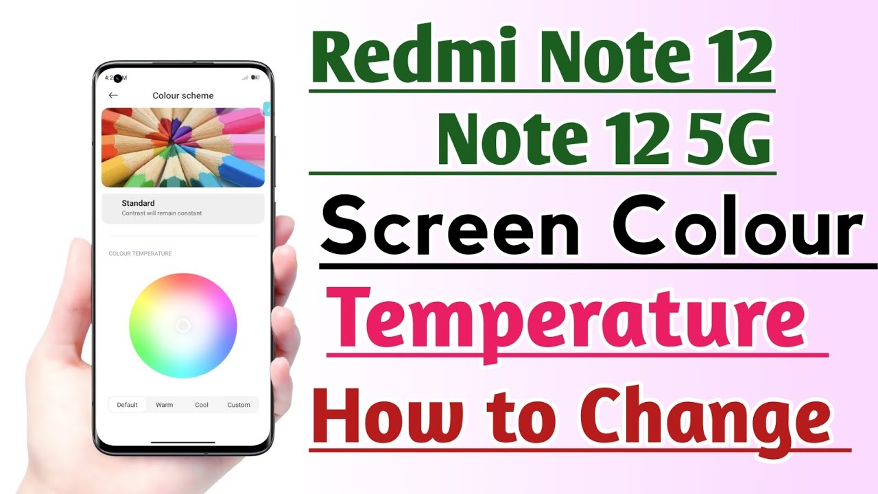 Redmi Note 12 Note 12 5G How To Change Screen Colour Temperature redmi-note-12-note-12-5g-how-to-change-screen-colour-temperature