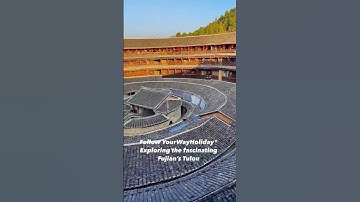 Fujian Tulou Exploring Tour #shorts