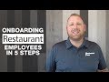 Onboarding Restaurant Employees In 5 Steps