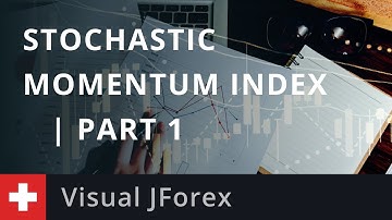 Visual JForex: Stochastic Momentum Index (SMI) | Part 1