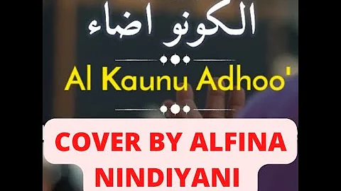 AL KAUNU ADHOO - SHALAWAT (COVER + LIRIK)