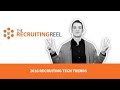 The Recruiting Reel Episode 8: 2016 Recruiting Tech Trends