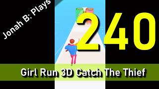 Girl Run 3D Catch The Thief Part 240 Gameplay Walkthrough Android