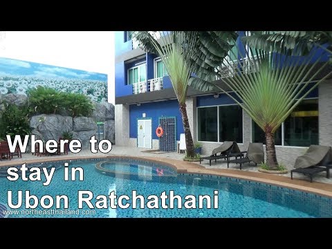 Where to stay in Ubon Ratchathani Thailand, Hotel Recommendation for Ubon Ratchathani Thailand.