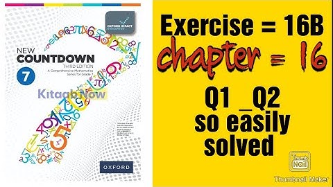 oxford new countdown  book 7 third edition || chapter 16 || Exercise 16B || Q1 Q2 solved