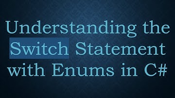 Understanding the Switch Statement with Enums in C#