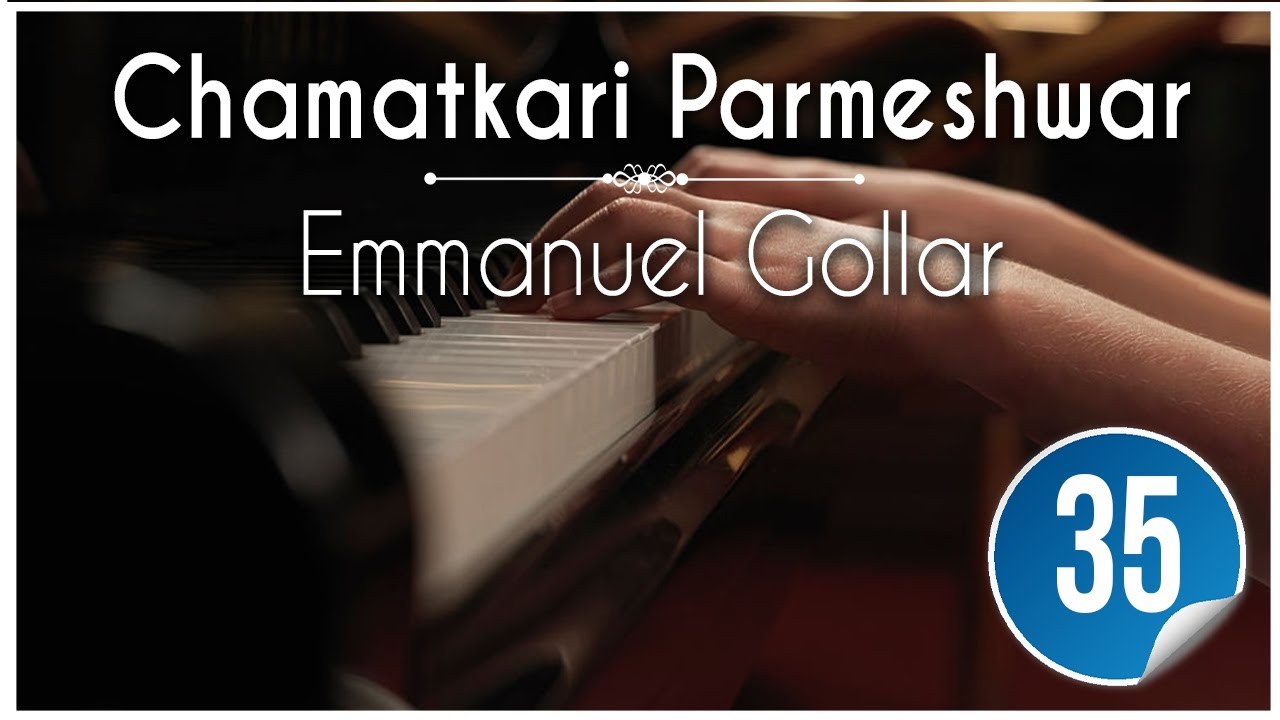 20190101 KSM  Chamatkari Parmeshwar  Emmanuel Gollar
