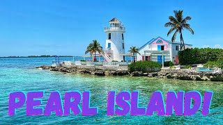 Pearl Island Tour - Cruise Excursion - Nassau, Bahamas