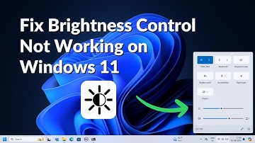 How to Fix Brightness Control Not Working on Windows 11