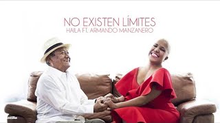 Haila, Armando Manzanero - No Existen Límites (Lyric Video)