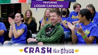 Crash the Class with Logan Caywood