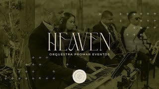 Orquestra Promar Eventos | Heaven