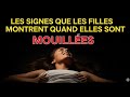 Les filles sont mouillées lorsqu’elles présentent ces 6 signes | Psychologie Feminine