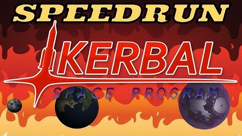 (55:34) KSP All Round Trips Speedrun World Record