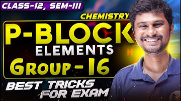 P Block Elements BEST Explanation for Class 12
