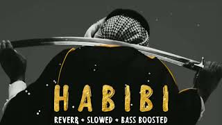 DJ Gimi-Ox Habibi [ Slowed   Reverb   Bass Boosted