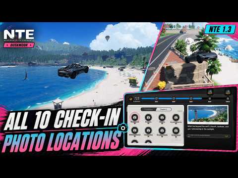 NTE 1.3 All 10 Check-in Photo Locations | Travelogue Guide Neverness to Everness
