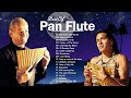 Leo Rojas & Gheorghe Zamfir Greatest Hits Full Album 2021 | The Best of Pan Flute