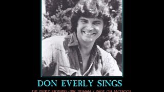 Video thumbnail of "Don Everly (Brothers)~ Oh I'd Like To Go Away / Long Remix"
