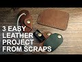 3 Easy Leather Project from Scraps