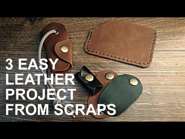 Leather Project: 3 Easy Projects Using Scrap 