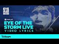 ONE OK ROCK - Eye of the Storm | Lyrics Video | EYE OF THE STORM JAPAN TOUR 2020