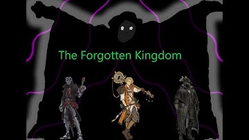 The Forgotten Kingdom 1   The Beginning