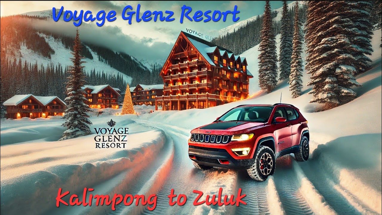 Voyage Glenz Resort | Zuluk | Silk Route | Kalimpong - Zuluk | Jeep Compass Trailhawk | Bengali vlog