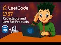 1757. Recyclable and Low Fat Products | LeetCode SQL + Pandas Solution Explained Step-by-Step