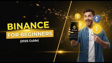 How to Use Binance for Beginners (2025 Guide)
