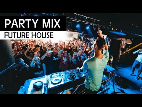 PARTY MIX 2018 - Future House & EDM Club Music