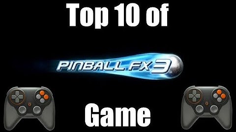Top 10: Pinball FX3 Review