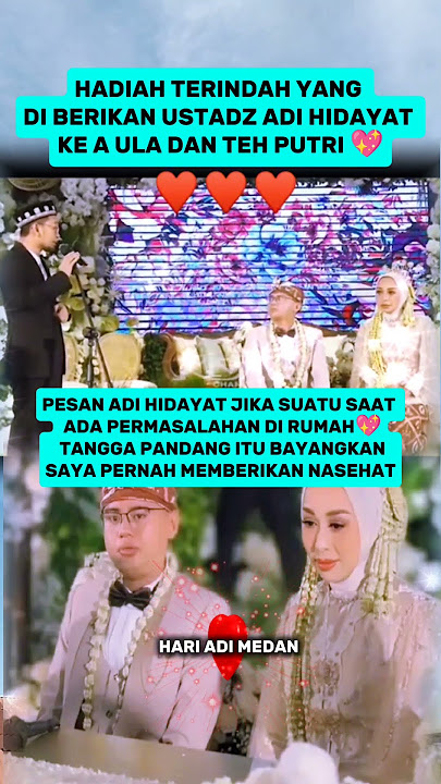 HADIAH TERINDAH DARI USTADZ ADI HIDAYAT UNTUK PASANGAN A ULA DAN TEH PUTRI SAAT HAJATAN 💖 #kangdedy