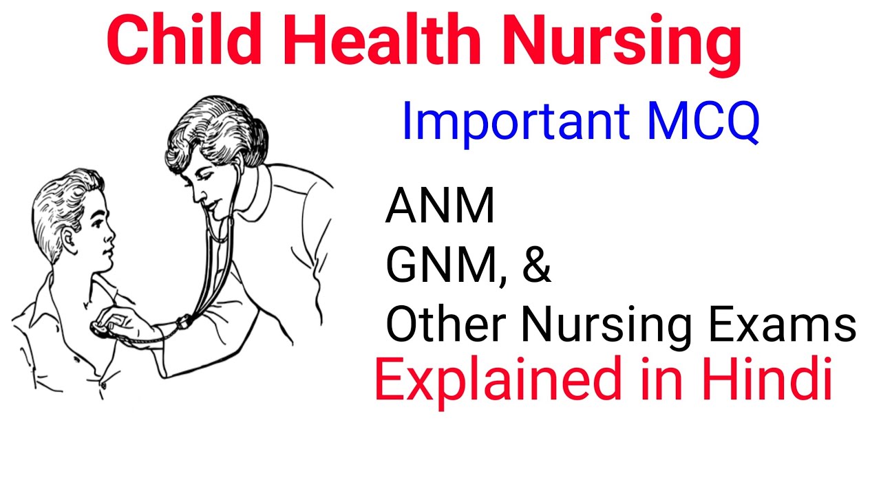 ANM mcq GNM mcq Child Health Nursing mcq Nursing mcq Exam