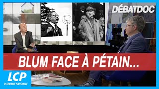 Blum face à Pétain... - Les débats de Débatdoc