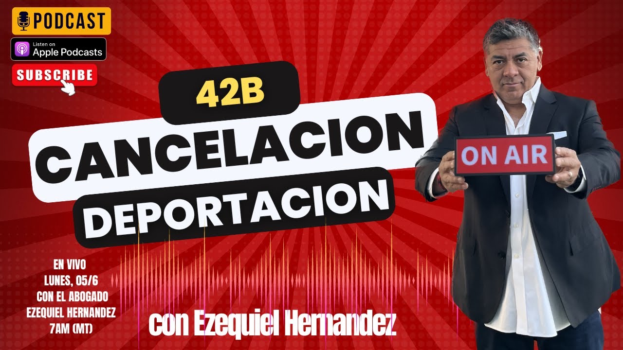 42b Cancelación de deportación!
