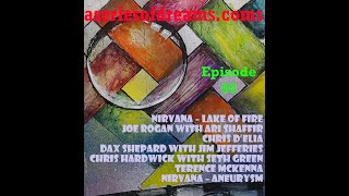Download Lagu Episode 90 - Nirvana, Ari Shaffir, Chris D'Elia, Jim Jefferies, Seth Green, Terence McKenna, Nirvana