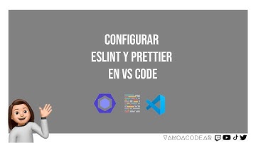 Como configurar ESLint y Prettier en VSCode 🚀 y no morir en el intento 😅