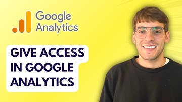 How to Give Access in Google Analytics [2025 Guide]