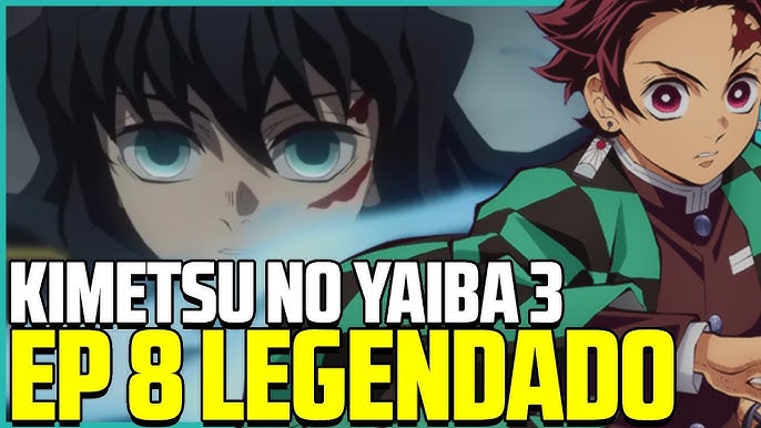 DEMON SLAYER 3 TEMPORADA EP 7 LEGENDADO PT-BR - DATA E HORA, ONDE ASSISTIR