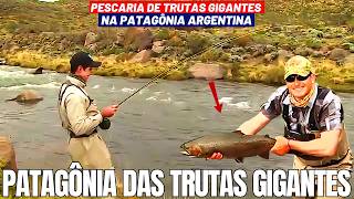 UMA AVENTURA DE PESCA EM UM LUGAR INCRÍVEL COM LAGOS SELVAGENS CHEIO DE TRUTAS GIGANTES NA PATAGÔNIA