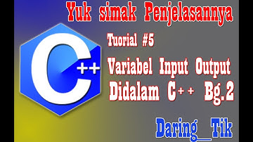 Belajar PROGRAM C++ #5 : Mengenal Variabel Input Output pada C++ BG.2 || PROGRAM NILAI AKHIR SISWA