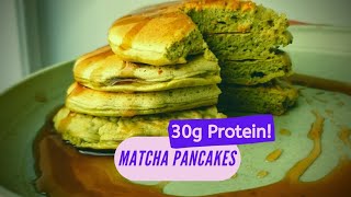 Matcha Protein Pancakes // 30g Protein